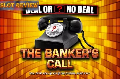 Deal or No Deal The Bankers Call slot